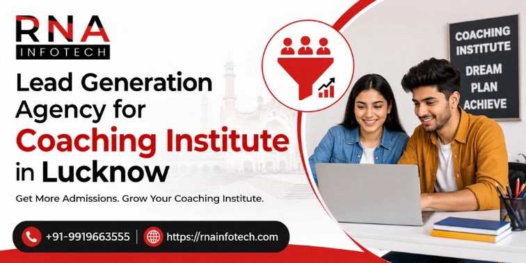 Lead Generation Agency for Coaching Institutes in Lucknow