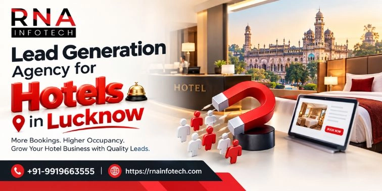 Lead Generation Agency for Hotels in Lucknow