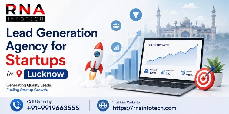 Lead Generation Agency for Startups in Lucknow